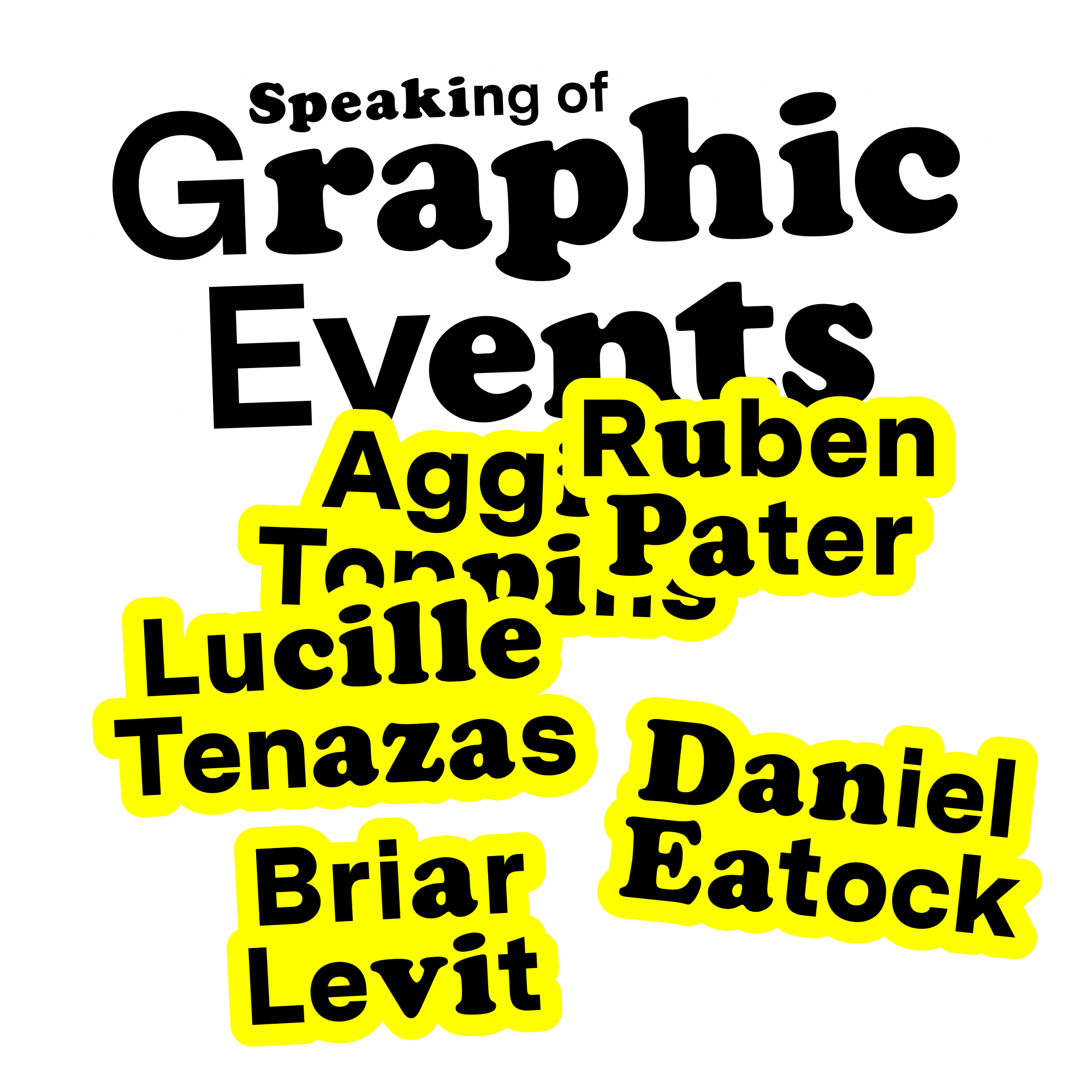 Speaking of Graphic Events lettering